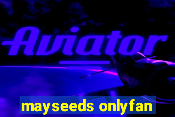 mayseeds onlyfan